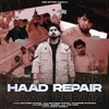 About HAAD REPAIR Song